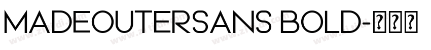 MADEOUTERSANS BOLD字体转换